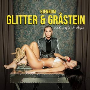 Coverbilde av Gjennom Glitter og Gråstein med Sofie & Anja